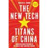 John Murray Business Tech Titans of China: Innovation Under Pressure in the World's Most Ambitious Economy