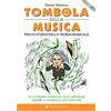 Casa Musicale Eco Tombola della musica. Per lo studio della teoria musicale. Se la teoria musicale vuoi imparare sempre a tombola devi giocare