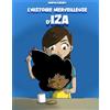 DANDELION L´HISTOIRE MERVEILLEUSE D´IZA : DES CHEVEUX COMME LES MIENS