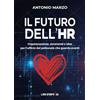 Libri d'Impresa IL FUTURO DELL'HR: Organizzazione, strumenti e idee per l'ufficio del personale che guarda avanti