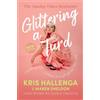 HQ Glittering a Turd: From a breast cancer awareness advocate comes a new 2026 edition of the Sunday Times Top Ten Bestseller on finding joy no matter what life throws at you