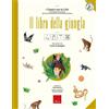 Erickson Il libro della giungla. Ediz. CAA