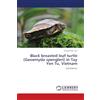 LAP LAMBERT Academic Publishing Black breasted leaf turtle (Geoemyda spengleri) in Tay Yen Tu, Vietnam: 2nd Edition