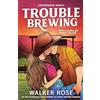 Bookouture Trouble Brewing: An unputdownable, spicy enemies-to-lovers western romance: 1