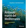 Springer Nature Lebensräume Im Mittelmeer: Un Manuale Per Entusiasti Subacquei