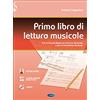 Carisch Primo libro di lettura musicale. Per la Scuola media