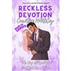 Caroline Whiteley Reckless Devotion: The Billionaire King Of Manhattan Finally Takes A Queen
