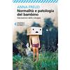 Feltrinelli Normalità e patologia del bambino. Valutazione dello sviluppo