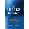 Systemic Builder Press The Buffer Effect: How to Escape the Hero Trap & Become a Systemic Leader