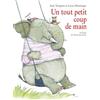L'Ecole des Loisirs Un tout petit coup de main