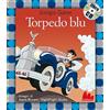 Gallucci Torpedo blu. Ediz. illustrata. Con CD Audio