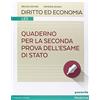 Paravia Diritto ed economia. Quaderno per la seconda prova dell'esame di stato. Per le Scuole superiori. Con e-book. Con espansione online
