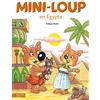 Hachette Jeunesse Mini-Loup en Egypte