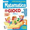 Ardea Matematica in gioco. Per la Scuola elementare (Vol. 2)