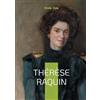 Books on Demand Editions Thérèse Raquin: Un roman naturaliste sur la pa
