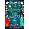 Boldwood Books The Hexing Miss Helena: A BRAND NEW magical enemies to lovers romance with witches, scandal and deadly desire
