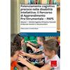 Erickson Potenziamento cognitivo precoce nella disabilità intellettiva: il Percorso di apprendimento pre-strumentale - PAPS. Attività cognitive primarie e ... base per bambini in età prescolare (Vol. 1)