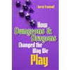 Duke University Press How Dungeons & Dragons Changed the Way We Play