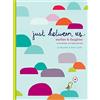 Chronicle Books Just Between Us: Mother & Daughter: A No-Stress, No-Rules Journal: 1: A No-Stress, No-Rules Journal for Girls and Their Mothers