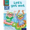 OUP Oxford Let's get wet (Red Ditty Book Bag Book 1)