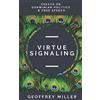 Cambrian Moon Virtue Signaling: Essays on Darwinian Politics & Free Speech
