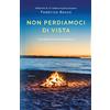 Garzanti Non perdiamoci di vista
