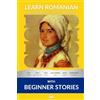 Bermuda Word Learn Romanian with Beginner Stories: Interlinear Romanian to English: 1