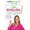 Rizzoli In English, come lo diresti? Dialoghi realistici ed esercizi mirati per conversare in maniera spigliata e disinvolta. Active English. Con Audio
