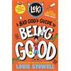 Walker Books Ltd. Loki 1: A Bad God's Guide to Being Good: A Bad God's Guide to Being Good : Trickster Norse god turned school kid - the bestselling, wickedly funny, ... featuring Loki and Thor for 8-12 year olds