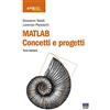 Maggioli Editore Matlab. Concetti e progetti