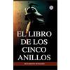 Golden Bookmark Publishing El libro de los cinco anillos / The Book of Five Rings(Spanish Edition)