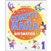 Mondadori Education, Signorelli Scuola Compiti di magia. Matematica. Per la Scuola elementare (Vol. 1)