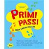 Gaia Primi passi. Nella lingua italiana. Per la Scuola elementare