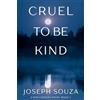 Level Best Books Cruel to Be Kind: A Bad Choices Novel: 2