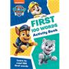 Collins Paw Patrol Paw Patrol First 100 Words Activity Book Get Set For School!: Have fun learning to read, write and count with the PAW Patrol pups