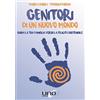 Uno Editori Genitori di un nuovo mondo. Guida la tua famiglia verso la felicità sostenibile