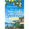 Empire-Verlag (Nova MD) Das kleine Café am Gardasee: Limoncellokuss (Liebesglück am Gardasee): 1