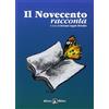 Medusa Editrice Il Novecento racconta. Ediz. per la scuola. Con ebook. Con espansione online