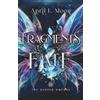 Thigpen-Gandy Publishing Fragments of Fate: A Fae Romantasy Novella