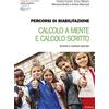 Erickson Percorsi di riabilitazione. Calcolo a mente e calcolo scritto. Schede e materiali operativi