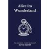 Patrick Karban Alice im Wunderland: Eine moderne deutsche Übersetzung des Klassikers von Lewis Carroll
