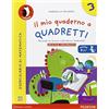Pearson Il mio quaderno a quadretti. Eserciziario di matematica. Per la Scuola elementare (Vol. 3)