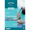 Paramond Costituzione al futuro. Diritto ed economia. Per il primo biennio delle Scuole superiori. Con e-book. Con espansione online