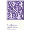 Collins A Midsummer Night's Dream: KS3 classic text and A-level set text student edition