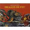 L'Ecole des Loisirs Dragon de feu: le grand-pere de Dong-Dong lui raconte une histoire