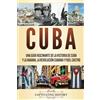 Captivating History Cuba: Una guía fascinante de la historia de Cuba y La Habana, la Revolución cubana y Fidel Castro