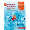 Zanichelli Todos a la meta. Siempre a la meta. Per la Scuola media. Con espansione online. Juan sin móvil (Vol. 2)