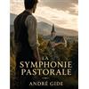 Books on Demand Editions La Symphonie pastorale: de André Gide