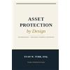 Turk Law Group, PLLC Asset Protection by Design: Strategies, Examples and Insight