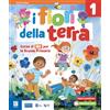 Raffaello I fiori della terra. Con Gioco creo e imparo. Per la Scuola elementare. Con e-book. Con espansione online (Vol. 1.2-3)